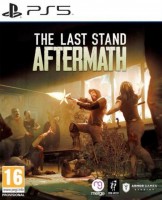 The Last Stand Aftermath [������� ��������] PS5