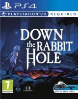 Down the Rabbit Hole [  PS VR] [ ] PS4