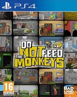 Do Not Feed the Monkeys [ ] PS4