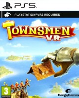 Townsmen [  PS VR2] [ ] PS5